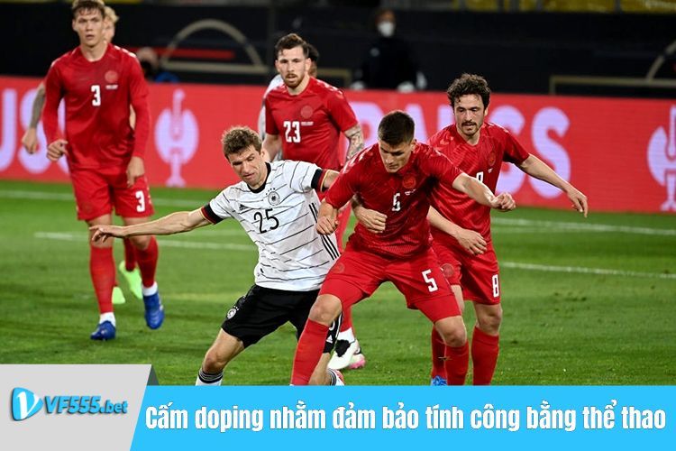 Cấm doping nhằm đảm bảo tính công bằng trong thể thao