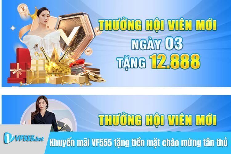 Khuyến mãi VF555 tặng tiền mặt chào mừng tân thủ