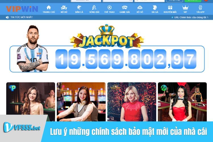 Lưu ý những chính sách bảo mật mới của nhà cái