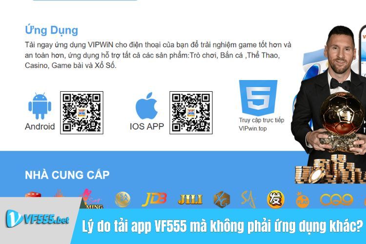 Lý do nên tải app tại VF555 mà không phải ứng dụng khác?